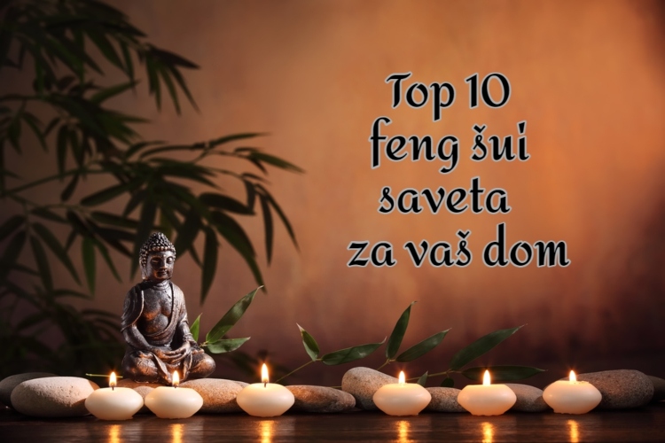 Top 10 feng šui saveta za vaš dom